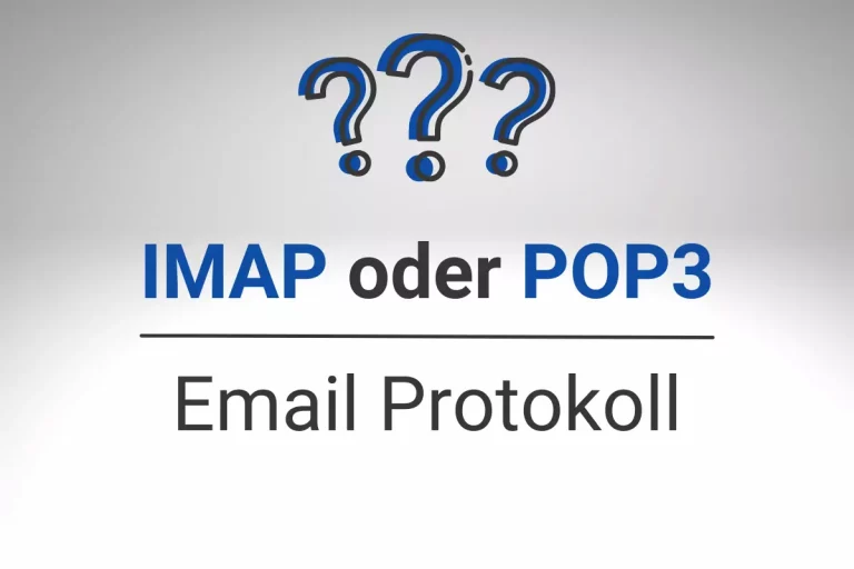 Unterschied IMAP POP3 – Welches Email-Protokoll sollte verwendet werden?